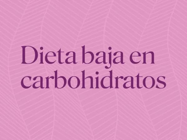 Hablemos de nutrición Baja en carbohidratos